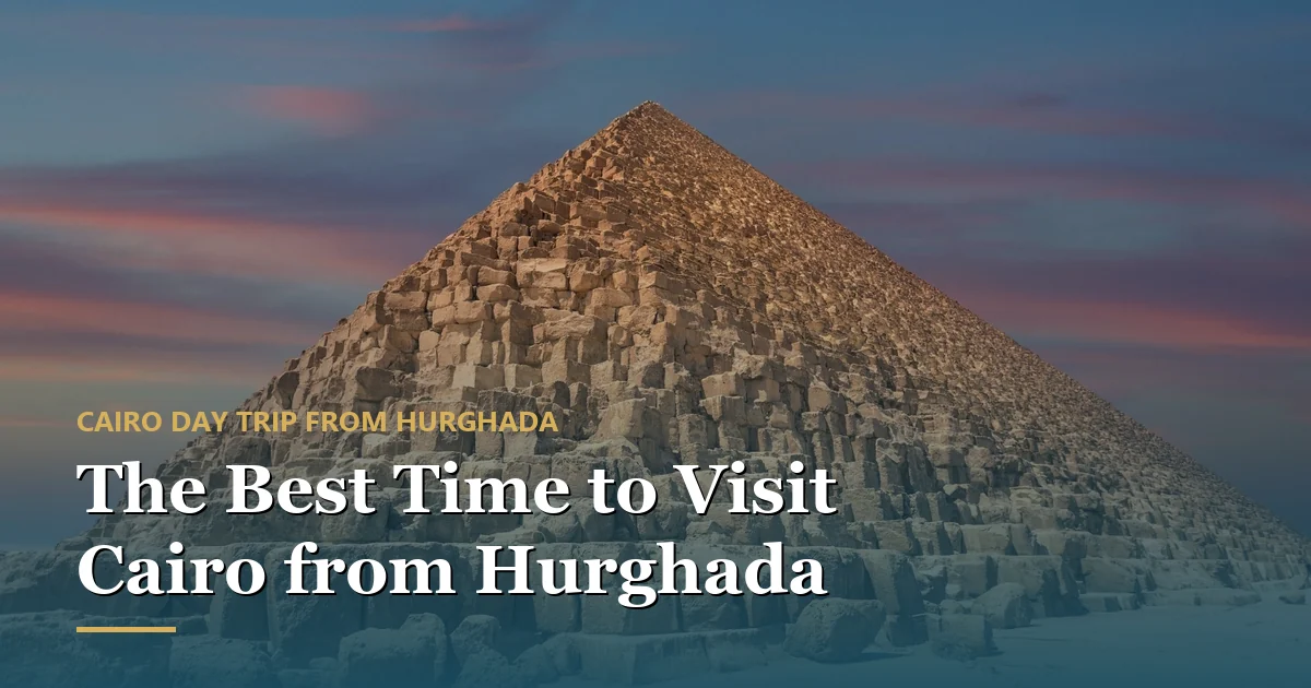 The Great Pyramid of Giza glowing under a sunset sky — best time to visit Cairo from Hurghada
